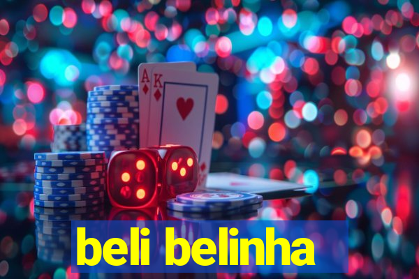 beli belinha